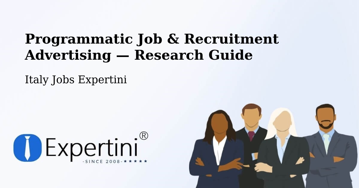 Programmatic Job & Recruitment Advertising — Research Guide – Cefalù